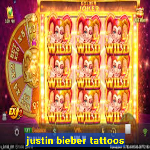 justin bieber tattoos